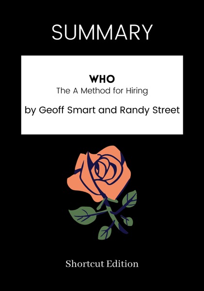 Who: The A Method for Hiring